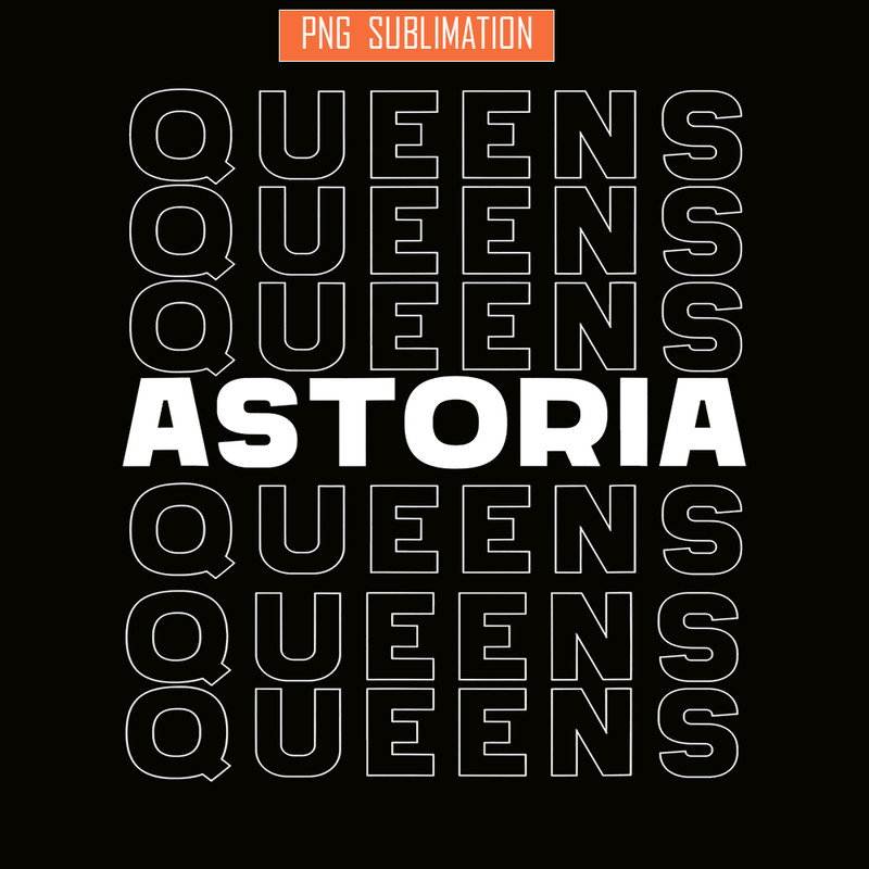 QUE03112308-Astoria NYC Queen PNG, Quotes Queen PNG, NYC Queens PNG.png