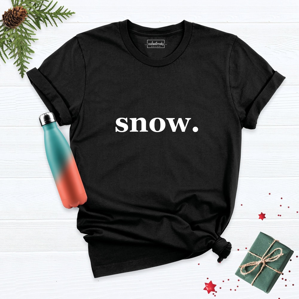 Christmas Snow Shirt, Xmas Shirt, Happy New Year Tee, Christmas Women Tee, Women Holiday Shirt, Christmas Party Tee, Winter Shirt, Snow Tee.jpg