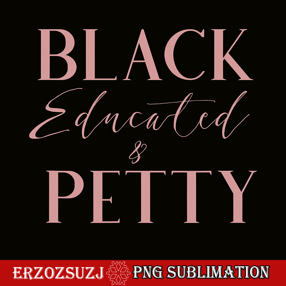 QUE031123103-Queens Quotes PNG, Beautiful And Educated PNG, Black Queen PNG.png