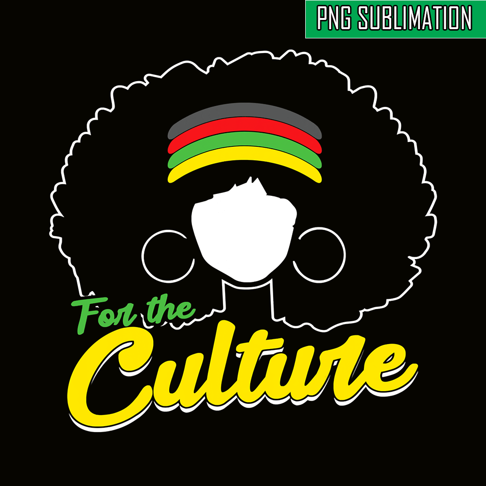 QUE031123108-For The Culture PNG, Black Girl PNG, Pride For Culture PNG.png