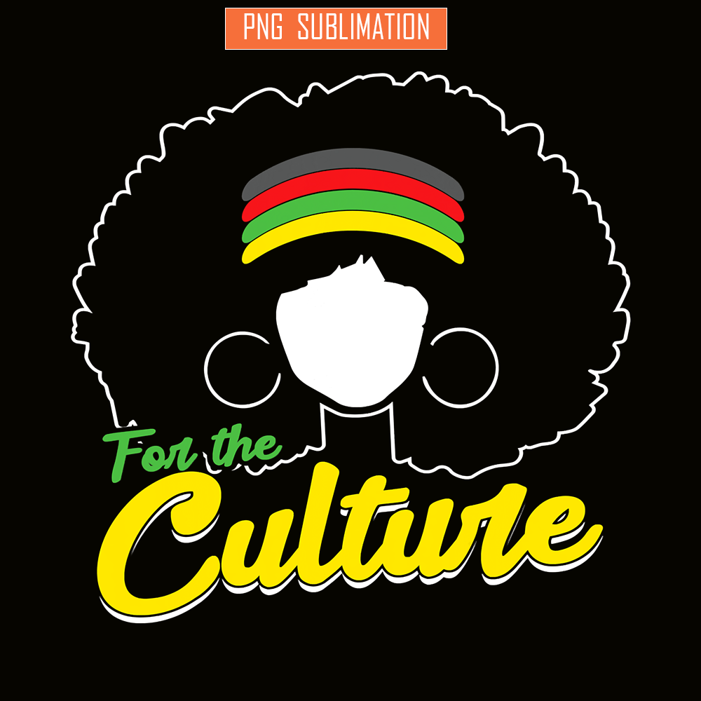 QUE031123108-For The Culture PNG, Black Girl PNG, Pride For Culture PNG.png