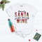 Dear Santa Family Shirt, Matching Christmas Shirt, Christmas Tee, Dear Santa Just Bring Wine Shirt, Wine Lover Shirt, Christmas Drinking.jpg