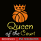 QUE03112334-Queens Of The Court PNG, Lovely Quotes PNG, Birthday Queens PNG.png