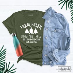 farm fresh christmas trees shirt, holiday shirt, womens christmas shirt, farm fresh christmas shirt, tree farm shirt, ch
