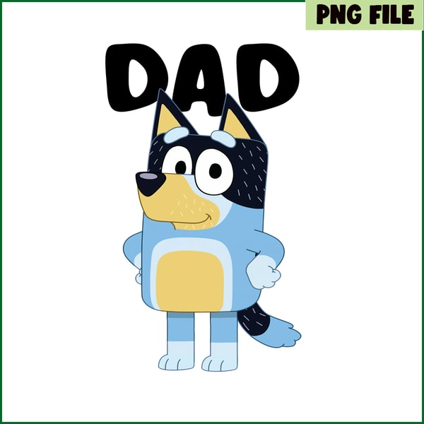 Dad Bluey PNG Bluey Family PNG Bluey Character PNG - Inspire Uplift