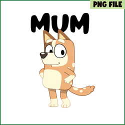 mum of bluey png mum and dad bluey png bluey family png