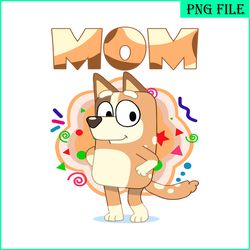 beautiful bluey mom png bluey family png bluey parent png