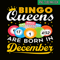 QUE03112352-Bingo Queen Are Born In December PNG, Bingo Balls PNG, Crown Queen PNG.png