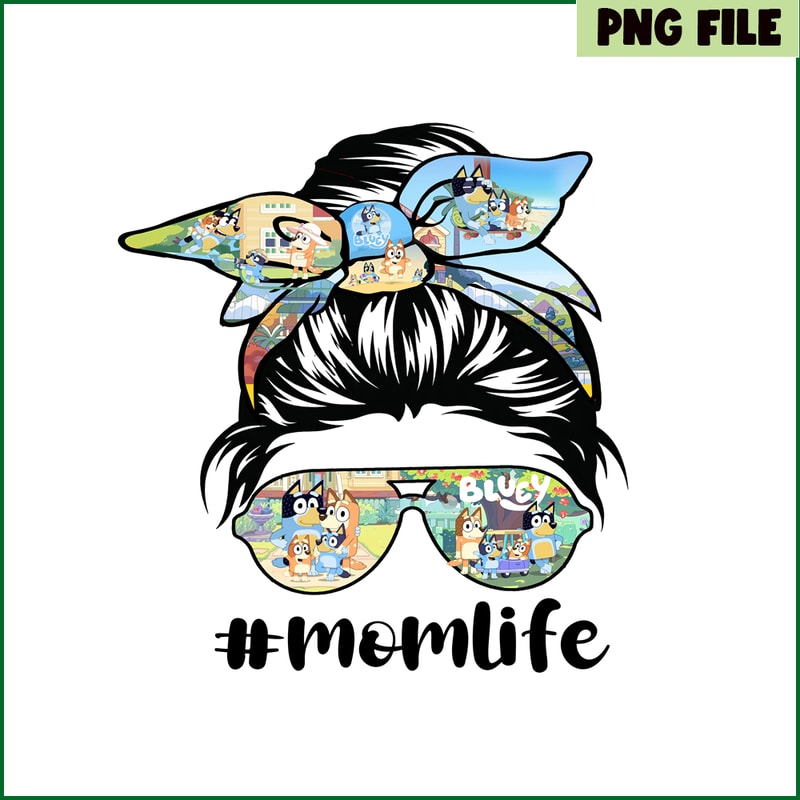 BLP22112322-Mom Life PNG Bluey Vibes PNG Bluey Family PNG.png
