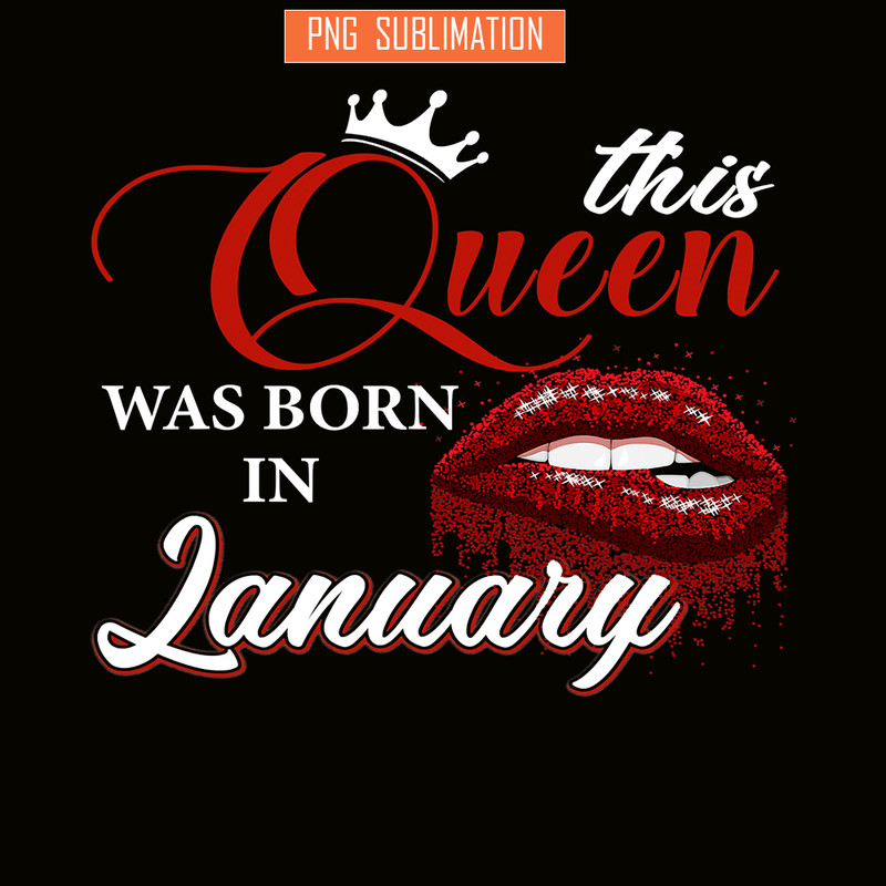 QUE03112365-A Queen Was Born In January PNG, Happy Birthday PNG, Crown Queen PNG.png