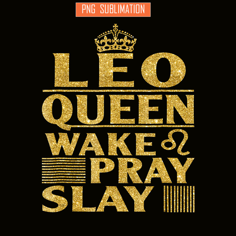 QUE03112368-Leo Queen Slay PNG, Happy Birthday PNG, Crown Queen PNG.png