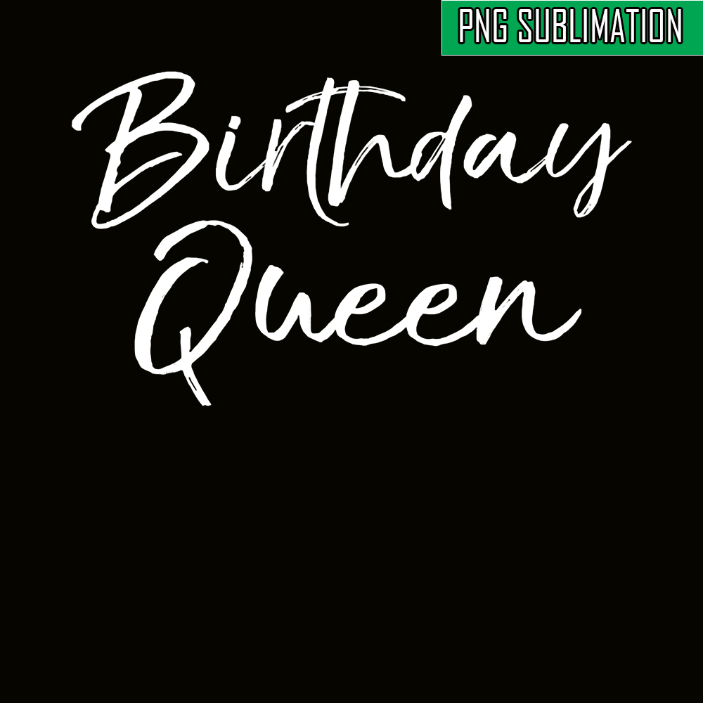 QUE03112386-Birthday Queens Quotes PNG, Happy Birthday PNG, Celebration Queen PNG.png