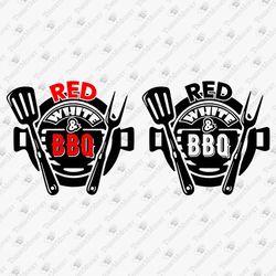 Red White & BBQ Patriotic Independence Day 4th of July Grill Lover SVG Cut File T-Shirt Design