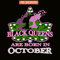 QUE03112397-Black Queens Are Born In October PNG, Happy Birthday PNG, Crown Queen PNG.png