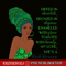QUE15112308-Black Girls Magic PNG, African Queen PNG, Chocolate PNG.png
