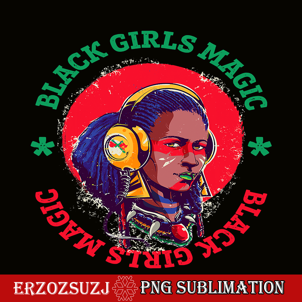 QUE15112323-Black Girls Magic PNG, Black Woman Music PNG, Melanin PNG.png