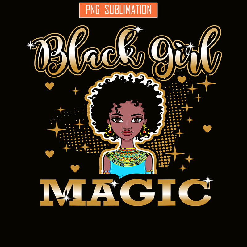 QUE15112320-Black Girls Magic PNG, Afro Girls PNG, Pretty Girls PNG.png