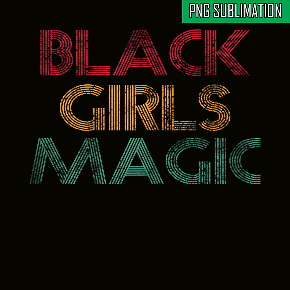QUE15112324-Black Girls Magic PNG, Black African PNG, Girls Magic PNG.png