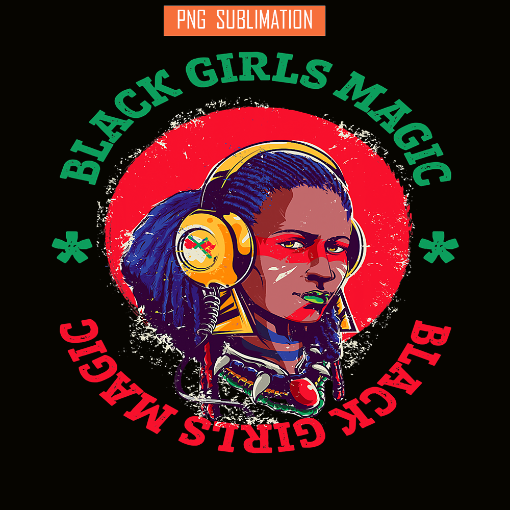 QUE15112323-Black Girls Magic PNG, Black Woman Music PNG, Melanin PNG.png