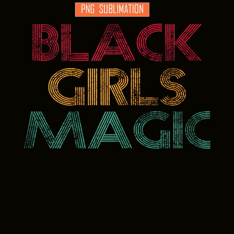 QUE15112324-Black Girls Magic PNG, Black African PNG, Girls Magic PNG.png