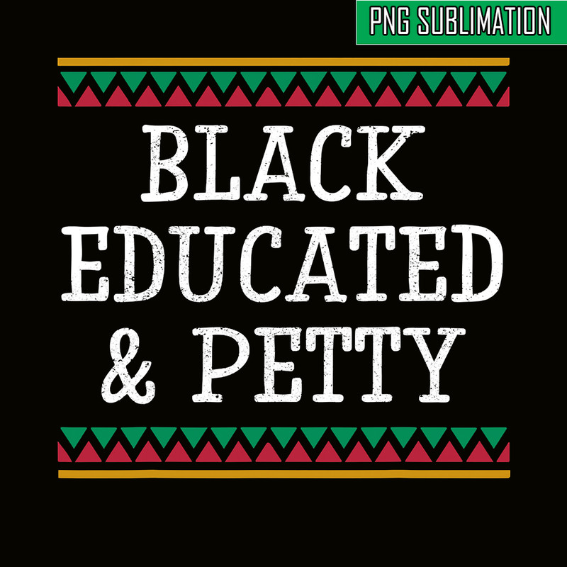QUE15112330-Black Educated PNG, Black Petty PNG, Woman Gift PNG.png