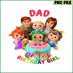 dad of the birthday girl png cocomelon of the birthday girl png cocomelon png