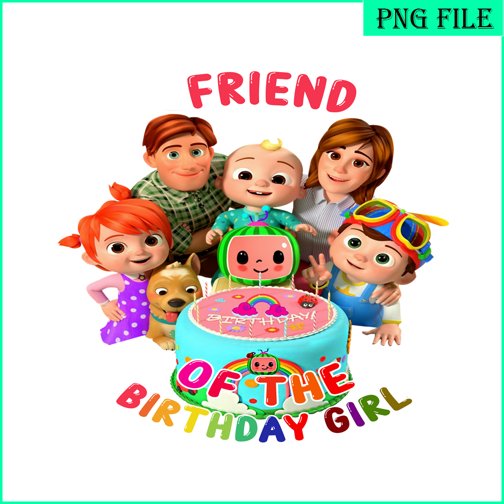CCB23112309-Friend Of The Birthday Girl PNG Friend Cocomelon PNG Cocomelon Birthday PNG.png