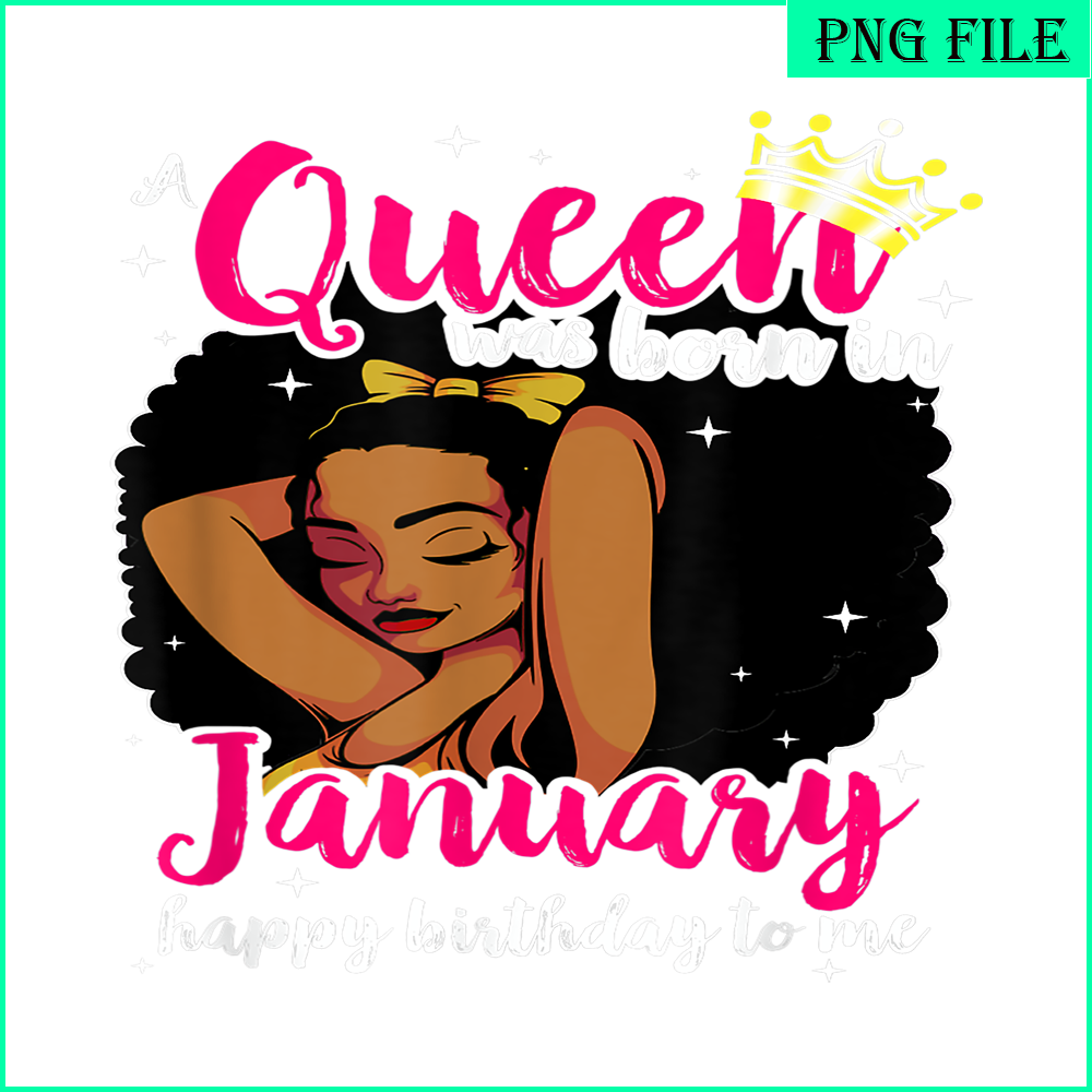 CPB28102302-Afro Diva PNG A Queen Was Born In January PNG Happy Birthday To Me PNG.png