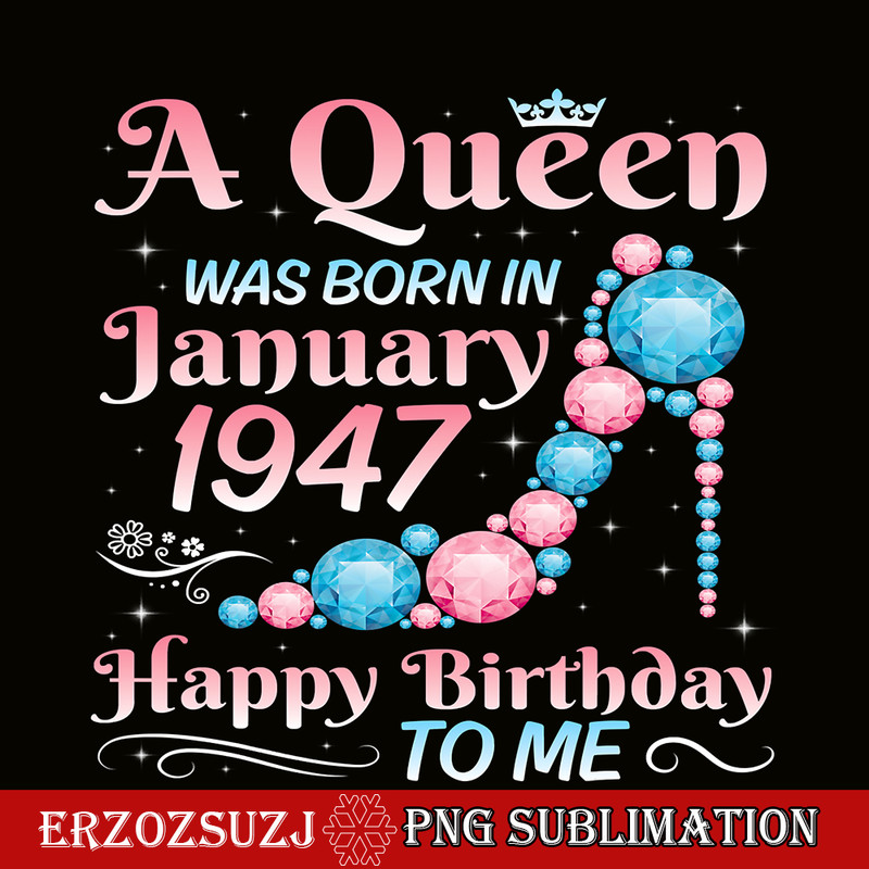 QUE301023101-Queen Was Born In Jan 1947 PNG, Happy Birthday PNG, Birthday Queen PNG.png
