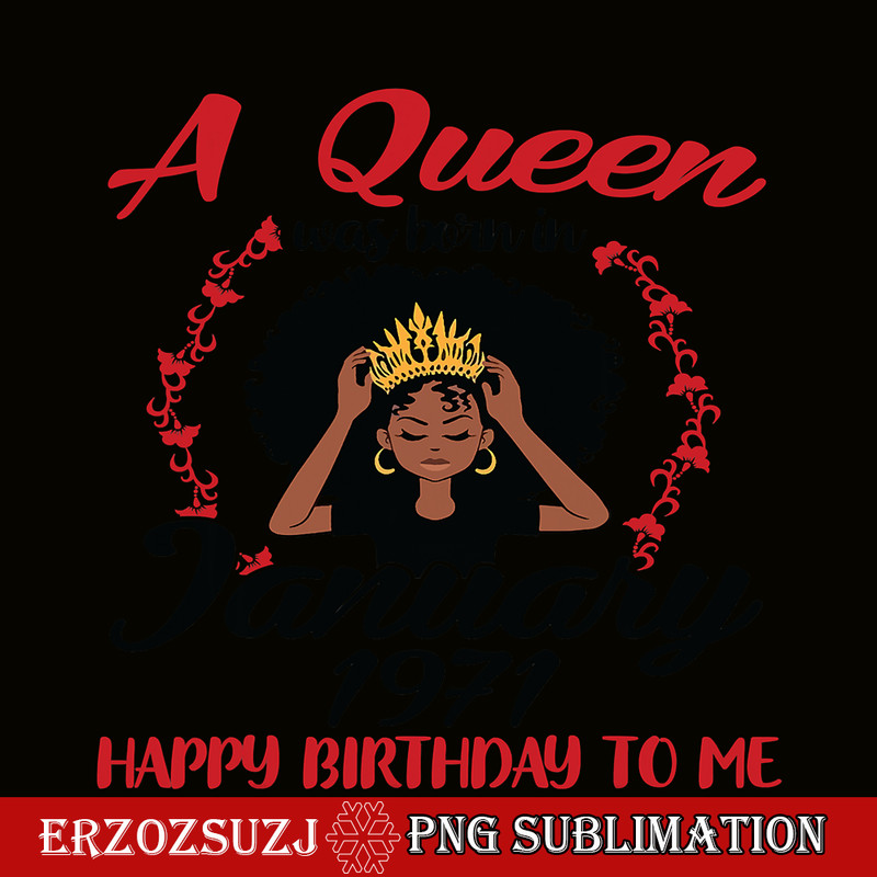 QUE301023104-Queen Was Born In Jan 1971 PNG, Happy Birthday PNG, Birthday Girl PNG.png