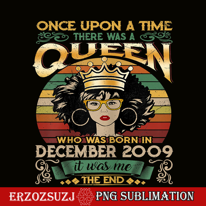 QUE30102312-Queen Born In December 2009 PNG, Birthday Girl PNG, Queen Of Slay PNG.png