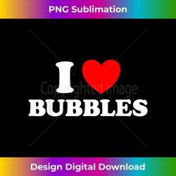 i love bubbles funny bubble blowing soap magic pop gum bath - futuristic png sublimation file - elevate your style with intricate details