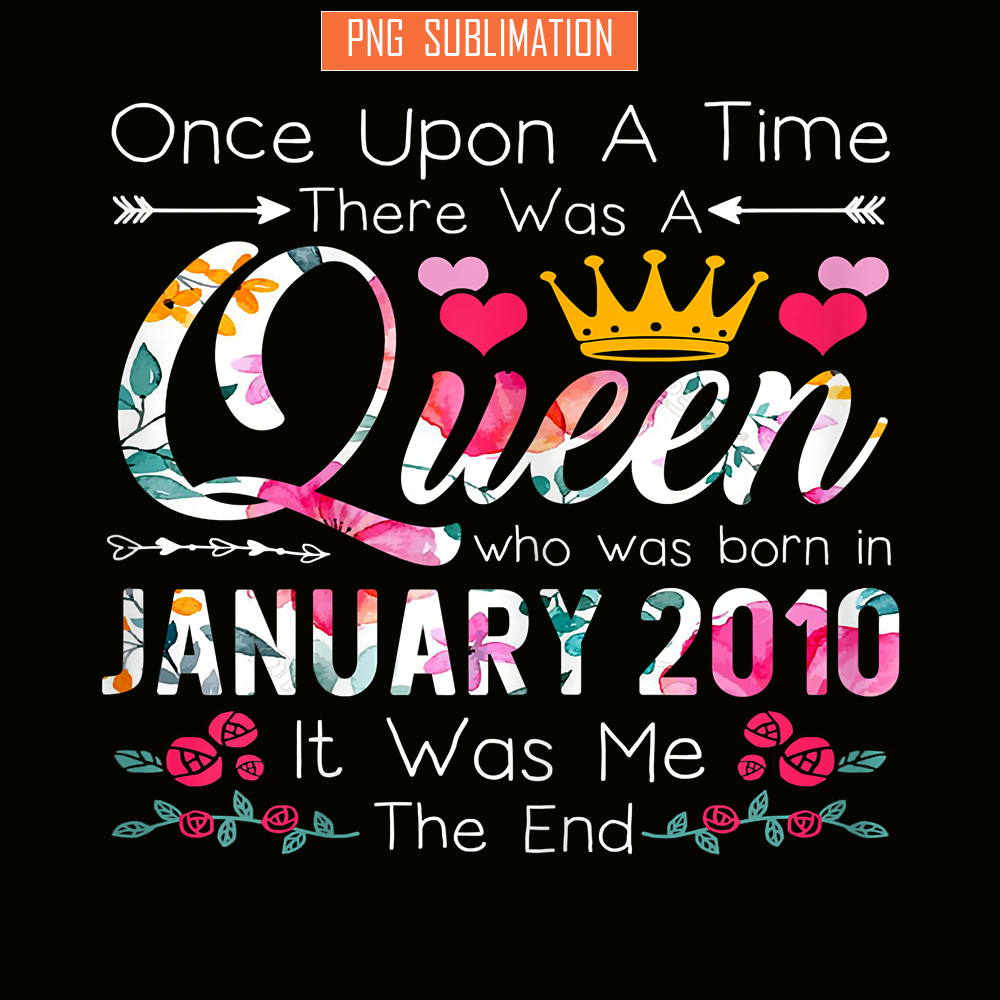QUE30102313-Queen Born In January 2010 PNG, Birthday Girl PNG, Happy Birthday PNG.png