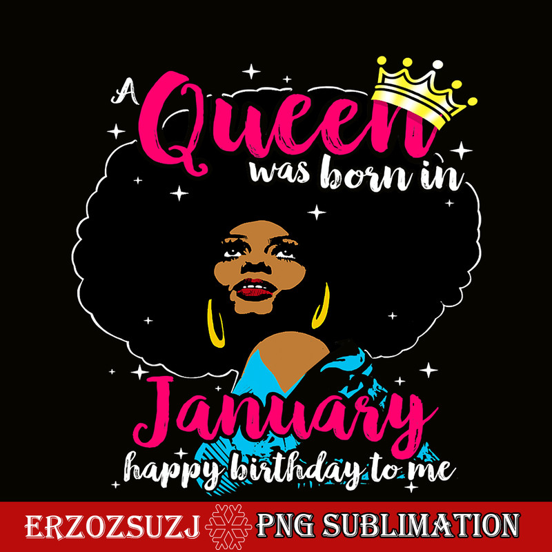 QUE301023134-Queen Was Born In January, Black Women Africa PNG, Happy Birthday PNG.png
