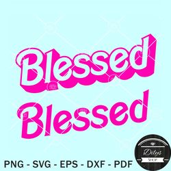 blessed barbie font svg, blessed barbie svg, blessed pink svg