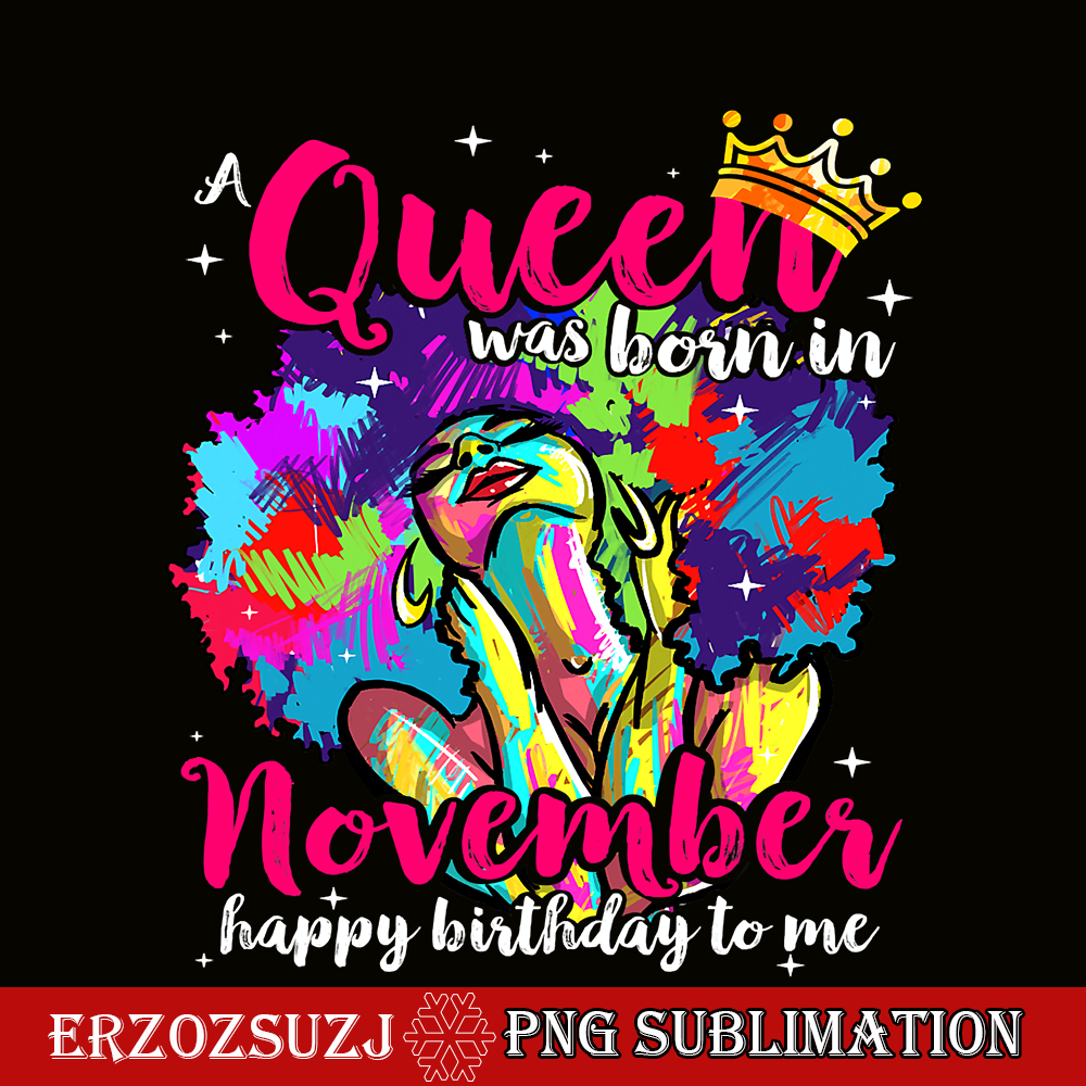 QUE301023138-Queen WAs Born in November PNG, Black Women Africa PNG, Strong Woman PNG.png