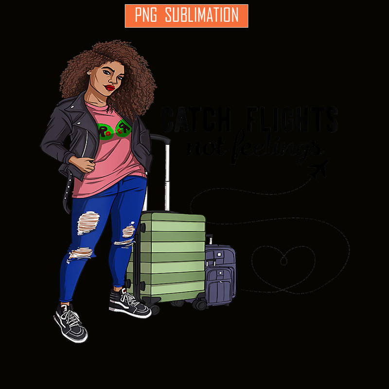 QUE301023135-Catch Flight Not Feeling PNG, Black Women Africa PNG, Strong Woman PNG.png