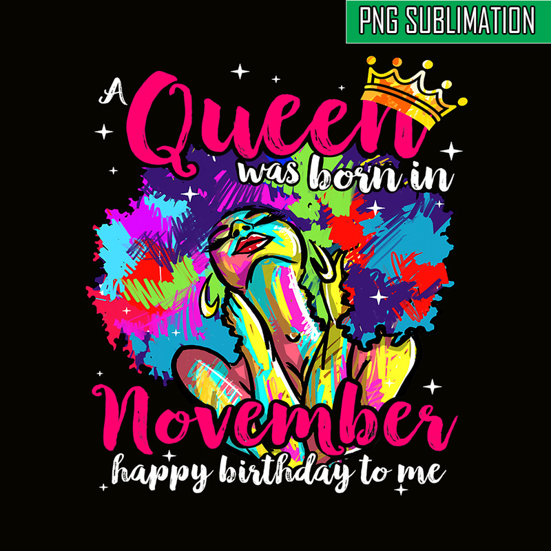 QUE301023138-Queen WAs Born in November PNG, Black Women Africa PNG, Strong Woman PNG.png