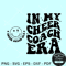 In My Cheer Coach Era SVG, cheer coach SVG, Cheer coach retro wavy SVG PNG EPS DXF.jpg