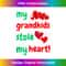 NS-20231123-6516_my grandkids stole my heart design loving for grandma love. Tank Top 2531.jpg