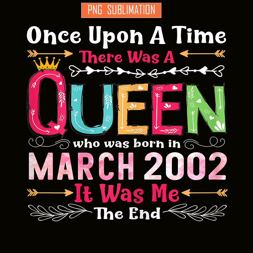 QUE30102325-Queen Was Born In March 2022 PNG, Birthday Girl PNG, Happy Birthday PNG.png