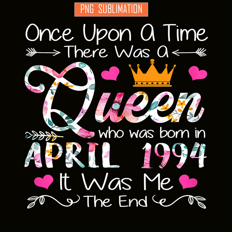 QUE30102330-Queen Was Born In April 1994 PNG, Birthday Girl PNG, Happy Birthday PNG.png