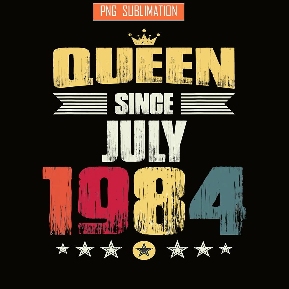 QUE30102336-Queen Since July 1984 PNG, Birthday Girl PNG, Happy Birthday PNG.png