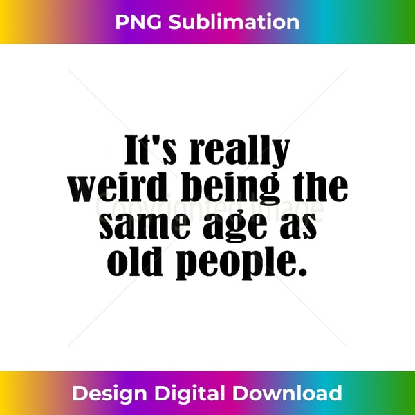 PR-20231123-6784_Old age & youth, It's weird being the same age as old people 0198.jpg