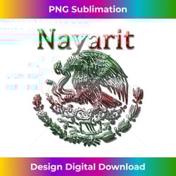 nayarit mexican shirt camisa mexicana escudo bandera - classic sublimation png file - chic, bold, and uncompromising