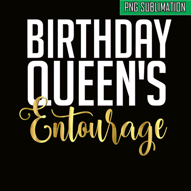 QUE30102348-Birthday Queen Entourage PNG, Happy Birthday PNG, Birthday Queen PNG.png