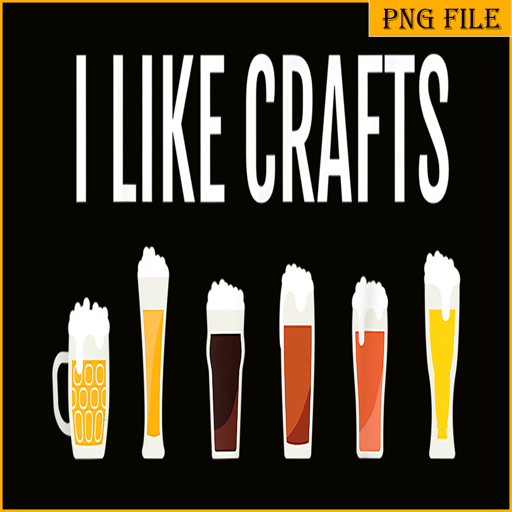 BEER28102328-I Like Crafts PNG Funny Craft Beer Drinker PNG Craft Night Beer PNG.png