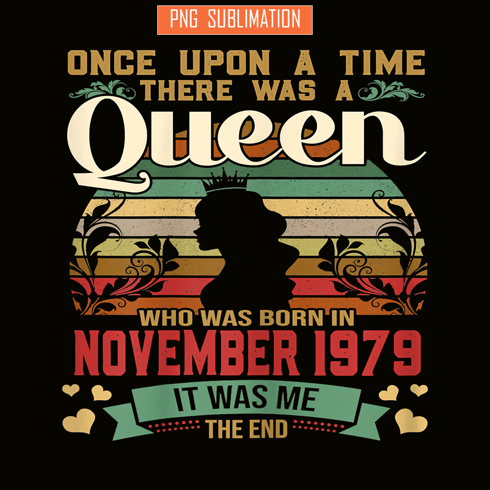 QUE30102354-Queen Was Born In November 1979 PNG, Happy Birthday PNG, Birthday Queen PNG.png