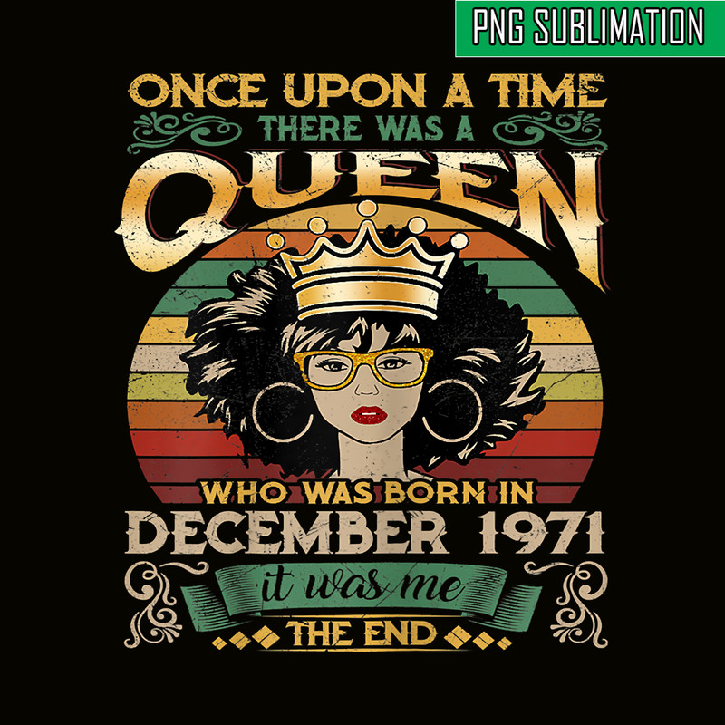 QUE30102362-Queen Was Born In December 1971 PNG, Happy Birthday PNG, Birthday Queen PNG.png