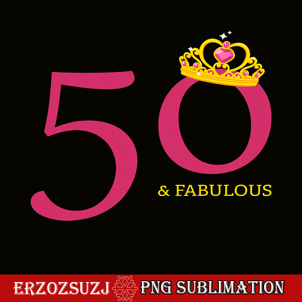 QUE30102366-50 And Fabulous PNG, Happy Birthday PNG, Birthday Queen PNG.png